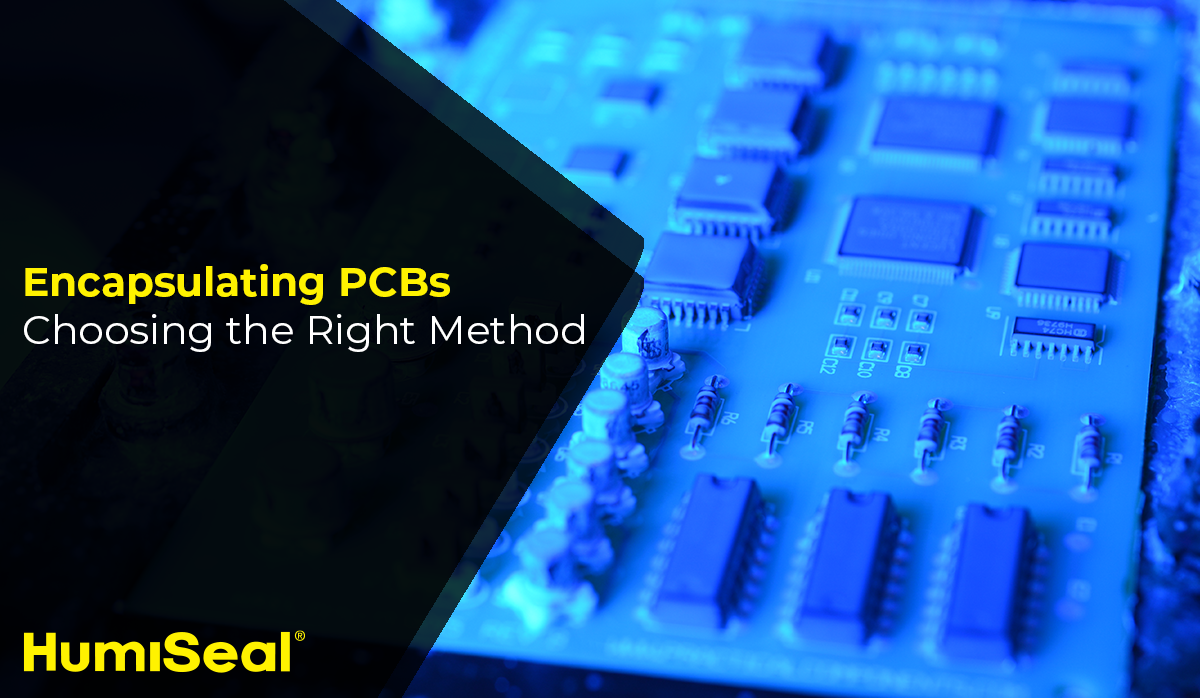 Encapsulating For PCBs How To Choose The Right Method